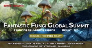 Free Access to Fantastic Fungi Global Summit (Update)